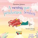 Livro - A menina que pendurava sonhos