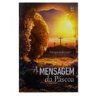 Livro: A Mensagem Da Páscoa | Livreto De Bolso | Editora Vida