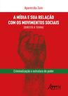 Livro - A mídia e sua relação com os movimentos sociais (direito à terra): criminalização e estrutura de poder