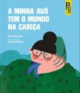 Livro - A minha avó tem o mundo na cabeça
