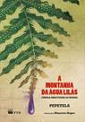 Livro - A montanha da água lilás