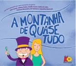 Livro - A montanha de quase tudo