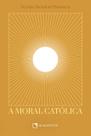 Livro - A moral católica