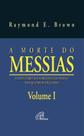 Livro - A morte do Messias - Volume I