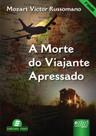 Livro - A Morte do Viajante Apressado