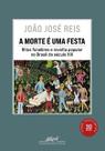 Livro - A morte é uma festa (Nova edição)