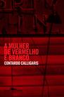 Livro - A mulher de vermelho e branco
