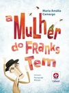 Livro - A mulher do Franks Tem