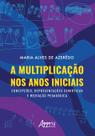 Livro - A Multiplicação nos Anos Iniciais