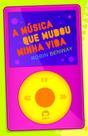Livro - A música que mudou minha vida