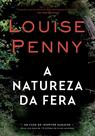 Livro - A natureza da fera (Inspetor Gamache – Livro 11) Livro - A natureza da fera (Inspetor Gamache – Livro 11)