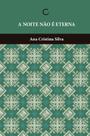 Livro - A noite não é eterna