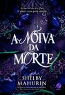 Livro - A Noiva da Morte (Vol. 2 O Véu Escarlate)