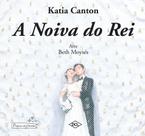 Livro - A noiva do rei Livro - A noiva do rei
