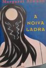 Livro A Noiva Ladra - Margaret Atwood - Edição Marco Zero Clássico