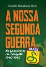 Livro - A Nossa Segunda Guerra