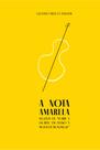 Livro - A nota amarela Livro - A nota amarela