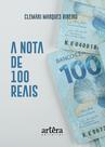 Livro - A Nota de 100 Reais Livro - A Nota de 100 Reais