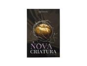 Livro A Nova Criatura (2 Co. 5:17) - Editora Lucel