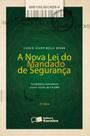 Livro - A Nova Lei do Mandado de Segurança - 2ª Edição 2013 Livro - A Nova Lei do Mandado de Segurança - 2ª Edição 2013