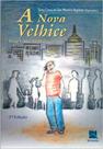 Livro - A Nova Velhice Livro - A Nova Velhice