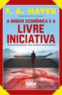 Livro - A ordem econômica e a livre iniciativa Livro - A ordem econômica e a livre iniciativa