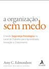 Livro - A organização sem medo