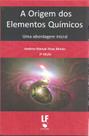 Livro - A Origem dos Elementos Químicos: Uma abordagem inicial