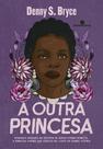 Livro - A outra princesa