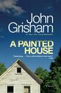 Livro A Painted House: Um Romance Livro A Painted House: Um Romance