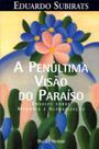 Livro - A penúltima visão do paraíso