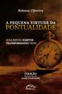 Livro - A pequena virtude da pontualidade Livro - A pequena virtude da pontualidade