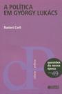 Livro - A política em György Lukács