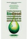 Livro - A política nacional de biodiesel e o desenvolvimento sustentável no nordeste do Brasil
