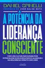 Livro - A potência da liderança consciente - Edição revista e atualizada Livro - A potência da liderança consciente - Edição revista e atualizada