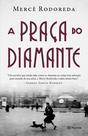 Livro - A praça do diamante