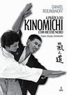 Livro - A prática do kinomichi com mestre Noro