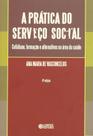 Livro - A prática do serviço social Livro - A prática do serviço social