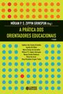 Livro - A prática dos orientadores educacionais