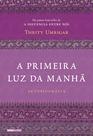 Livro - A primeira luz da manhã