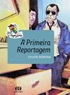 Livro - A primeira reportagem