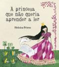 Livro - A princesa que não queria aprender ler