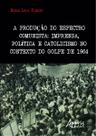 Livro - A produção do espectro comunista Livro - A produção do espectro comunista