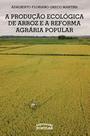 Livro - A produção ecológica de arroz e a Reforma Agrária Popular