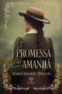 Livro - A Promessa do Amanhã Livro - A Promessa do Amanhã