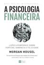 Livro - A psicologia financeira