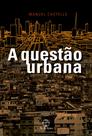 Livro - A questão urbana Livro - A questão urbana