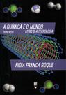 Livro - A Química e o Mundo: Livro 3: A Tecnologia