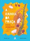 Livro - A rainha da praça