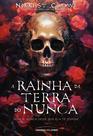 Livro - A rainha da Terra do Nunca